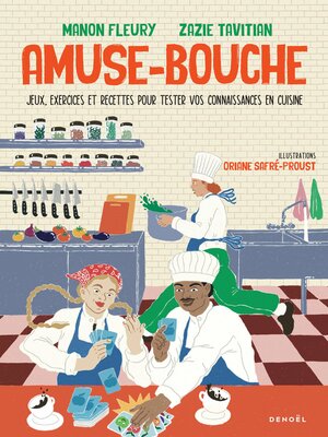 cover image of Amuse-bouche. Jeux, exercices et recettes pour tester vos connaissances en cuisine